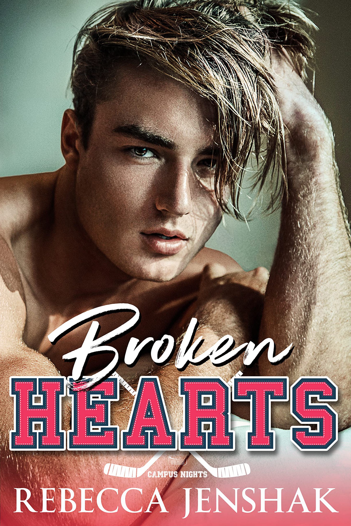 Broken Hearts (Campus Nights Book 3)