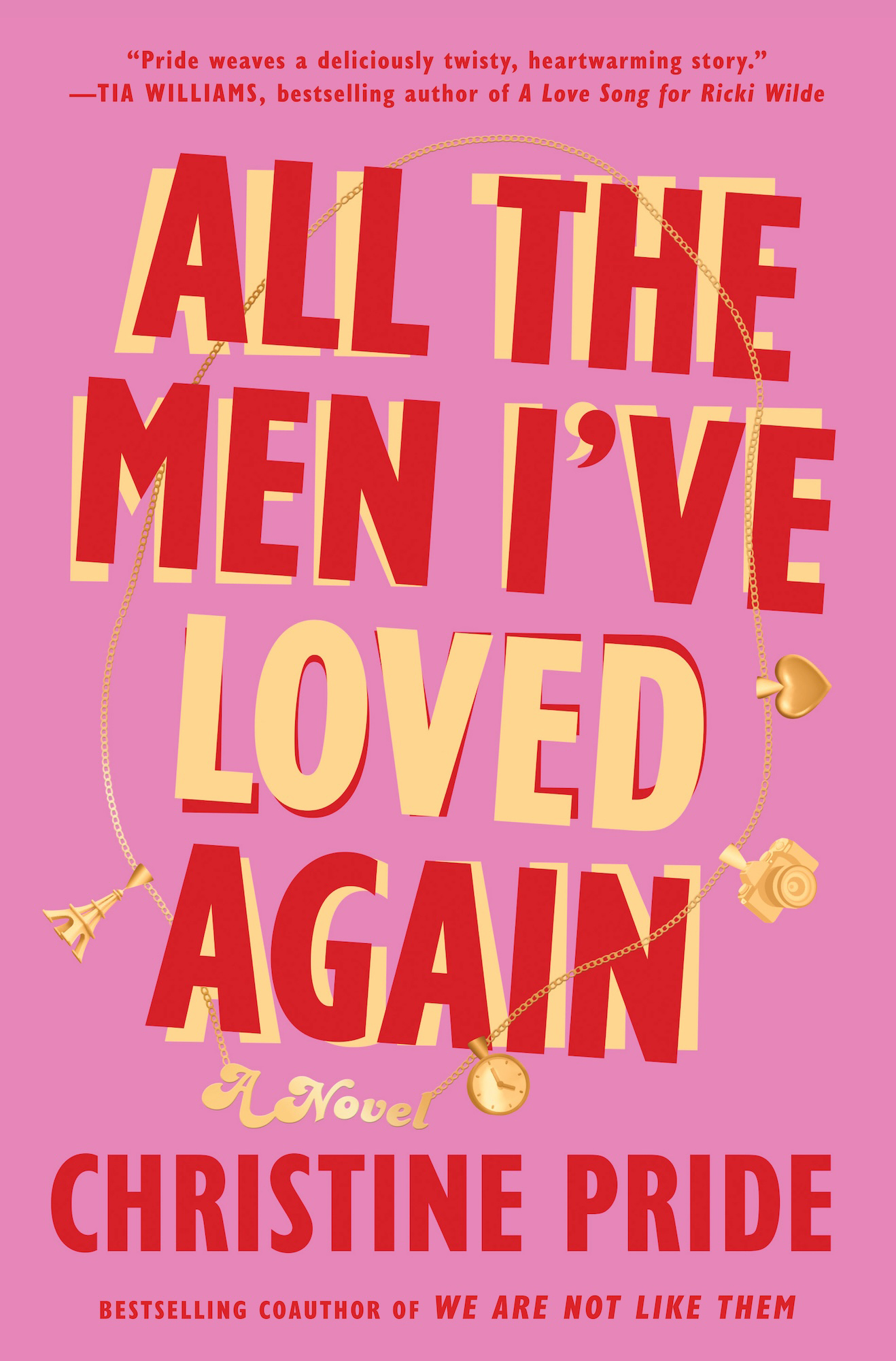 All the Men I've Loved Again: A Novel